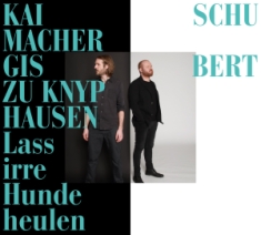 Schubert Franz - Lass Irre Hunde Heulen (Cd)