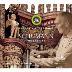 Schumann Robert - The Roots & The Flower: Counterpoin