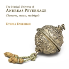 Pevernage Andreas - The Musical Universe Of Andreas Pev