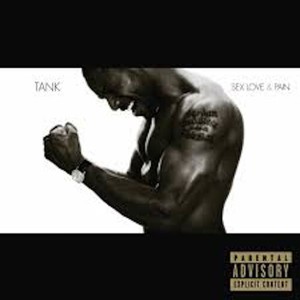 TANK - SEX, LOVE & PAIN