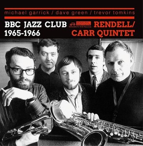 Don Rendell / Ian Carr Quintet - Bbc Jazz Club Sessions 1965-1966 Ii