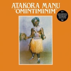 Atakora Manu - Omintiminim / Afro Highlife