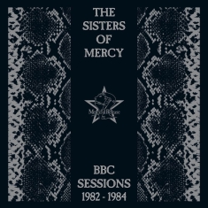 The Sisters Of Mercy - Bbc Sessions 1982-1984