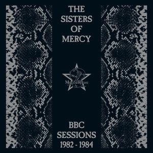 The Sisters Of Mercy - Bbc Sessions 1982-1984