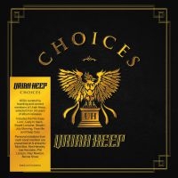 Uriah Heep - Choices (Ltd. 6Cd)