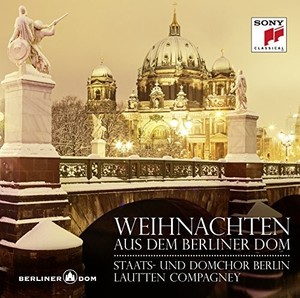 Lautten Compagney - Weihnachten Aus Dem Berliner Dom
