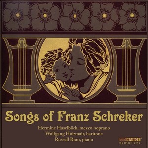 Schreker F. - Songs Of