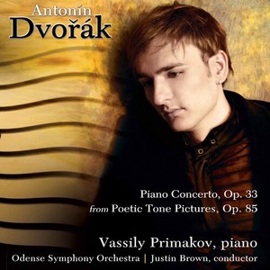 Antonín Dvořák - Piano Concert Op.33/Poetic Tone-P