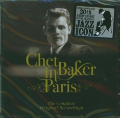 Baker Chet - In Paris (complete Original Recordings)