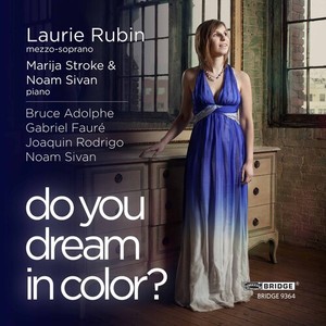 Adolphe/Faure/Rodrigo/Sivan - Do You Dream In Colour?