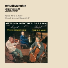 Menuhin Yehudi - Ravel: Trio In A Minor, Mozart: Trion In
