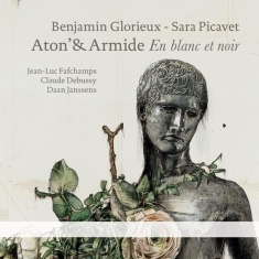 Glorieux Benjamin/Sara Pivacet - Anton' & Armide: En Blanc Et Noir