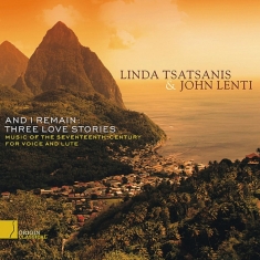 Tatsanis Linda/John Lenti - And I Remain: Three Love Stories