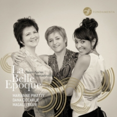 Saint-Saens - La Belle Epoque