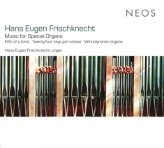 Frischknecht Hans Eugen - Music For Special Organs