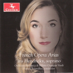Hendrickx Iris - French Opera Arias