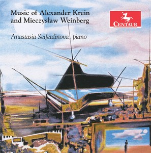 Seifetdinova Anastasia - Music Of Alexander Krein & Mieczyslaw We