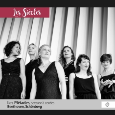 Les Pleiades - Beethoven/Schonberg - Sextuor a Cordes
