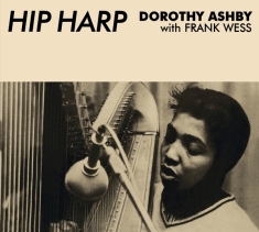 Ashby Dorothy - Hip Harp + In A Manor Groove