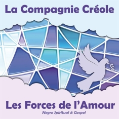 Compagnie Créole La - Les Forces De L'amour