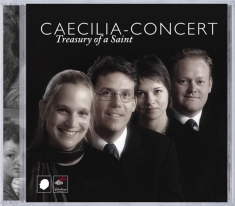 Caecilia-Concert - Treasury Of A Saint