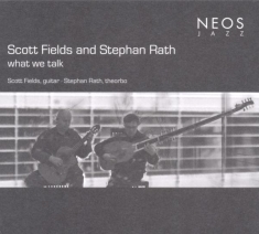 Fields Scott/Stephan Rat - What We Talk
