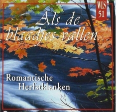 Various - Als De Blaadjes Vallen / Romantic Classical Autumn