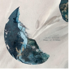 Saint Sisters - Shape Of Silence