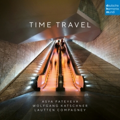 Lautten Compagney & Asya Fatey - Time Travel
