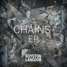 Langdon Royston - Chains Ep (12