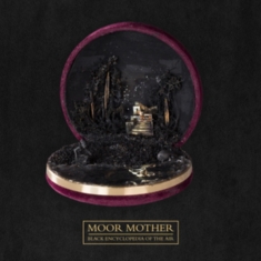 Moor Mother - Black Encyclopedia Of The Air