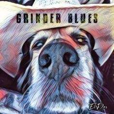 Grinder Blues - El Dos (Digipack)