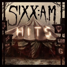 Sixx:A.M - Hits