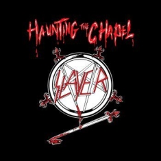 Slayer - Haunting The Chapel (Mc)
