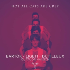 Quatuor Hanson - Not All Cats Are Grey At Night / String 