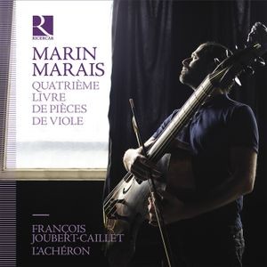 Marin Marais - Quatrième Livre De Pièces De Viole