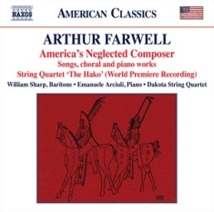 Farwell Arthur - America's Neglected Composer