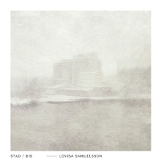 Lovisa Samuelsson - Stad / Dis