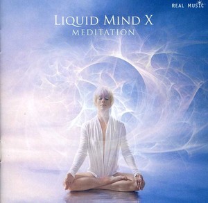 Liquid Mind - Liquid Mind X: Meditation