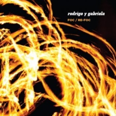 Rodrigo Y Gabriela - Foc / Re-Foc Box Set