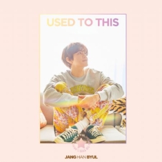 Jang Han Byul - Used to This