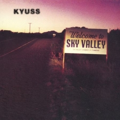 Kyuss - Welcome to Sky Valley