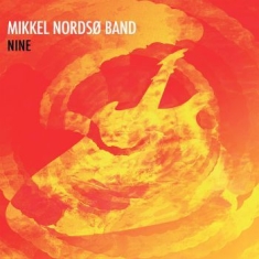 Mikkel Nordsø Band - Nine