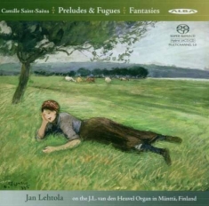 Camille Saint-Saëns - Preludes And Fugues