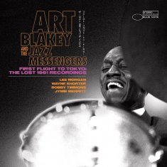 Art Blakey & The Jazz Messengers - First Flight To Tokyo: The Lost 196