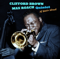 Clifford & Max Roach -Quintet- Brown - At Basin Street