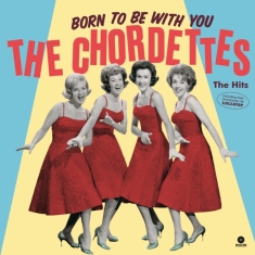Chordettes - Born To Be With You - The Hits