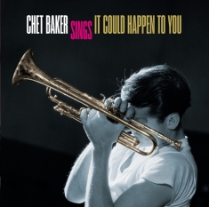 Baker Chet - Sings It Could Happen To You