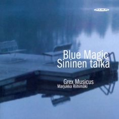 Various - Blue Magic - Finnish Choral Music