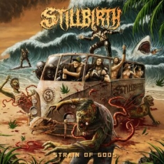 Stillbirth - Strain Of Gods